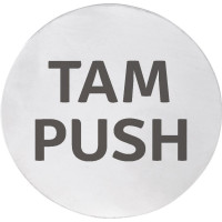 Cedule TAM/PUSH, Ø 75mm, nerez mat Cedule TAM/PUSH, Ø 75mm, nerez mat